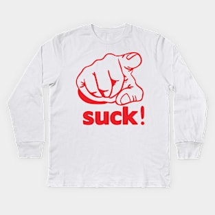 You Suck Finger Kids Long Sleeve T-Shirt